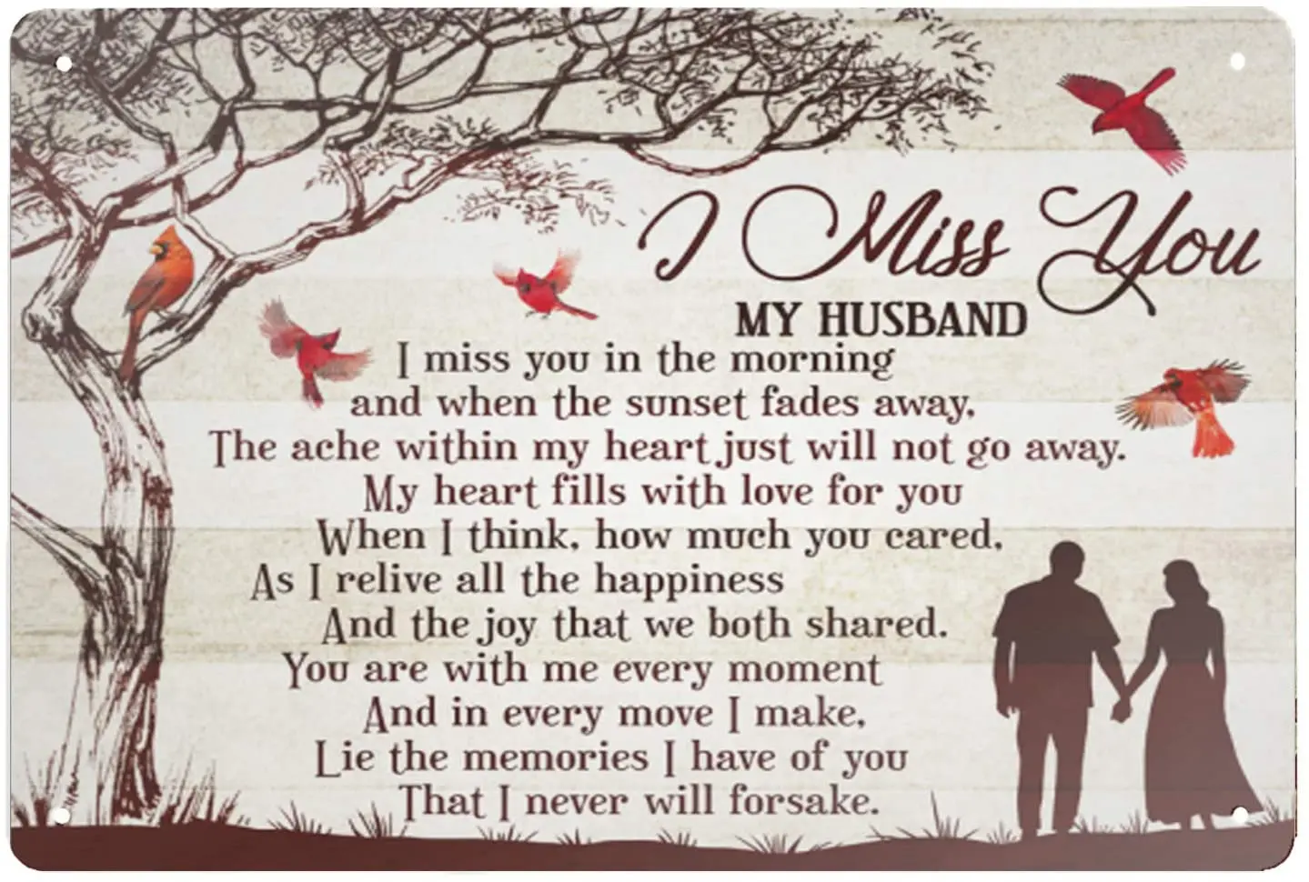 

Super durable I Miss You My Husband Lie The Memories I Have of You That I Never Will Forsake tin Signs Vintage Kitchen8x12