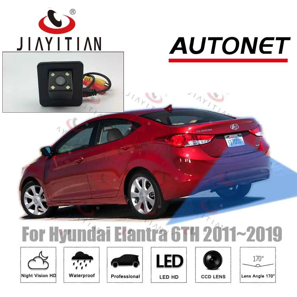JiaYiTian камера заднего вида для Hyundai Elantra Avante 2011 ~ 2018 оригинальная резервная с
