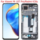 Оригинальный дисплей Redmi K30s для Xiaomi Mi 10T Pro 5G, ЖК-дисплей с рамкой 6,67 дюйма, Mi10T,  M2007J3, ЖК-дисплей, сенсорный экран, панель, детали