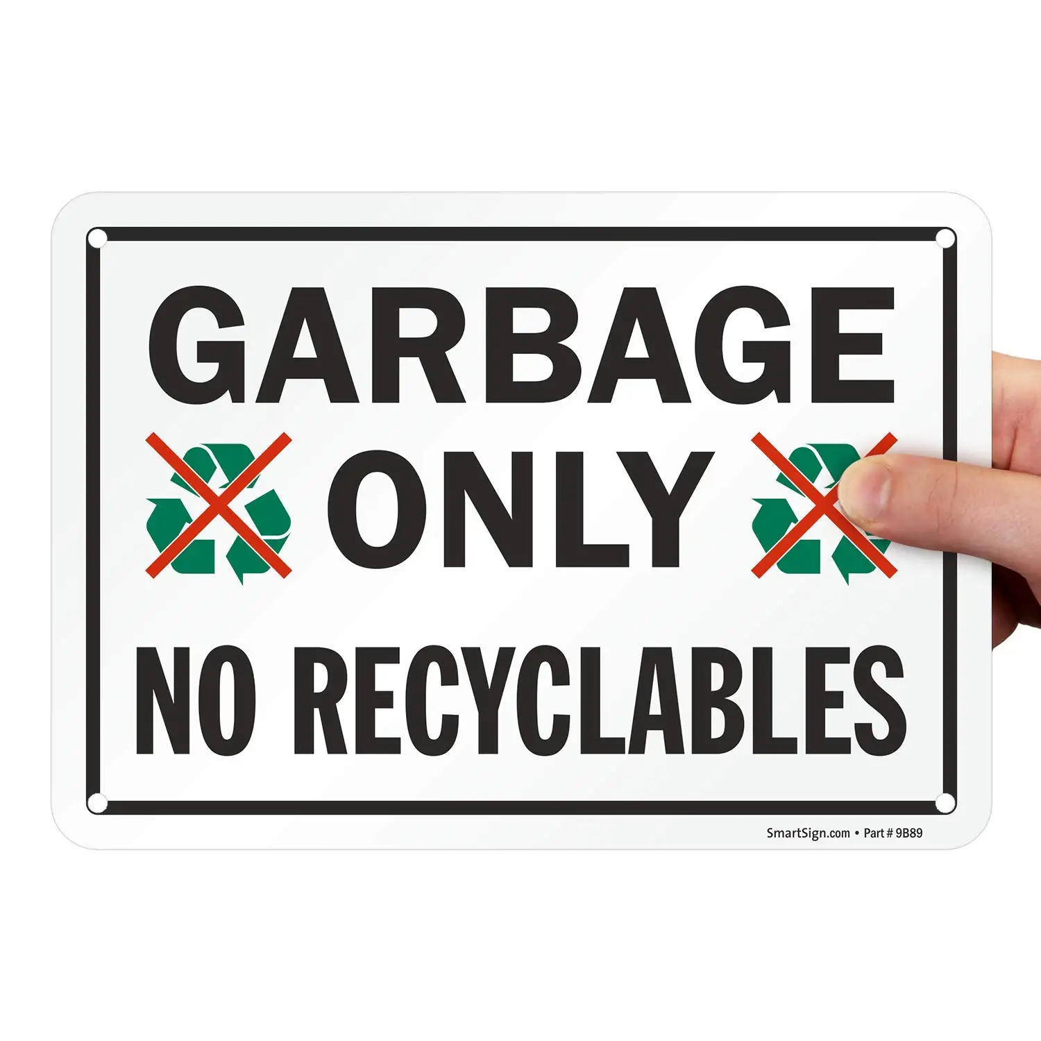 

Garbage Only, No Recyclables Sign | 7" x8" Aluminum