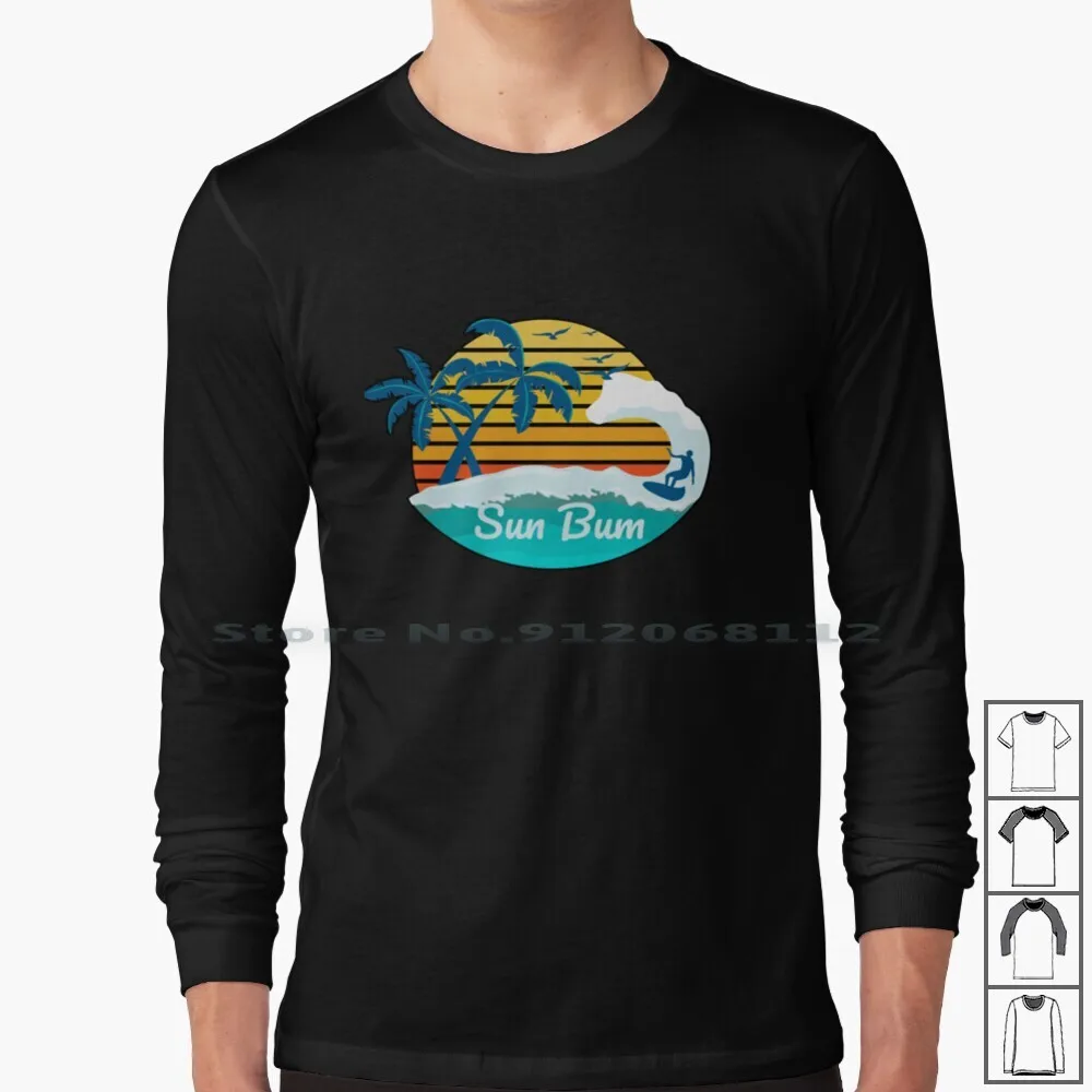 

Sun Bum , Summer Gift , Funny , Cute , Beach Bum Long Sleeve T Shirt Beach Ocean Summer Sun Beach Bum Happy Wave Quotes Water
