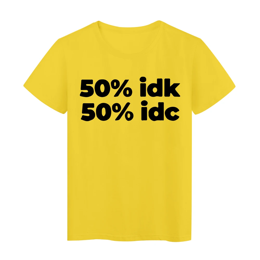 

2021 New Arrivals Minimalism T-shirt Women 50% idk 50% idc Letter Style Graphic Summer Black Oversize Tshirt Simplicity Top