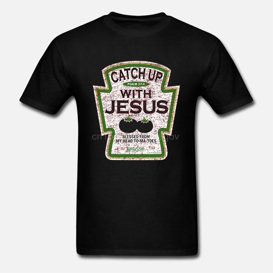 

Catch Up With Jesus Christian T-Shirt