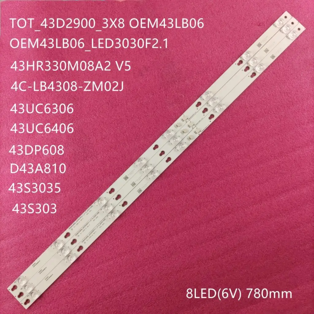 Светодиодный Подсветка полоса 8 лампа для TCL 43S305TABA 43S303 43DP608 TOT_43D2900_3X8_3030C YHF 4C LB4308 YH09J