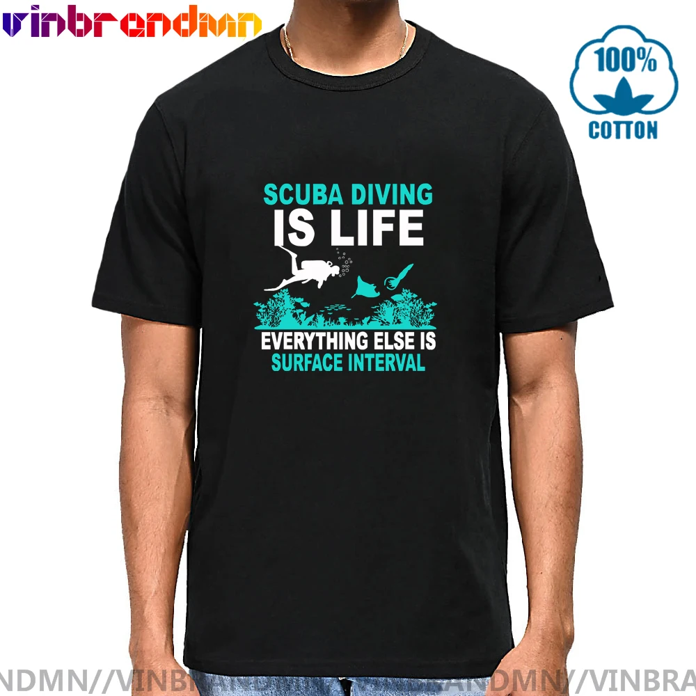 

Interesting Sea World Scuba Diving is Life T shirt men Funny Scuba Dive Quotes Everything Else is Surface Interval Camisa Hombre