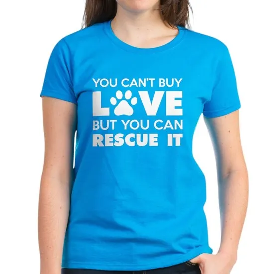

You Can't Buy Love But You Can Recue It Women's Classic T-Shirt