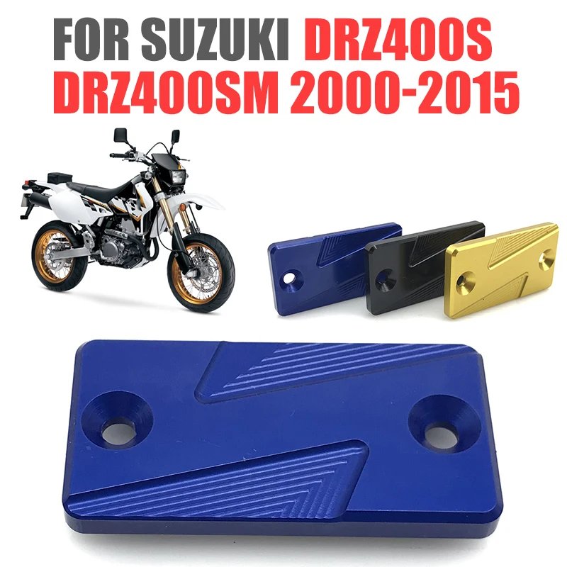 

For Suzuki DRZ400SM DRZ400S DR-Z400SM Z400S DRZ 400 SM 400SM S Motorcycle Brake Fluid Tank Cap Pump Reservoir Oil Cover Protect