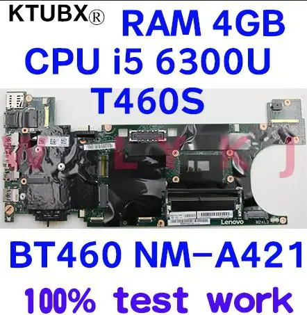 BT460 NM A421 для Lenovo Thinkpad T460S материнская плата ноутбука CPU i5 6300U 4 Гб RAM 100% тестовая