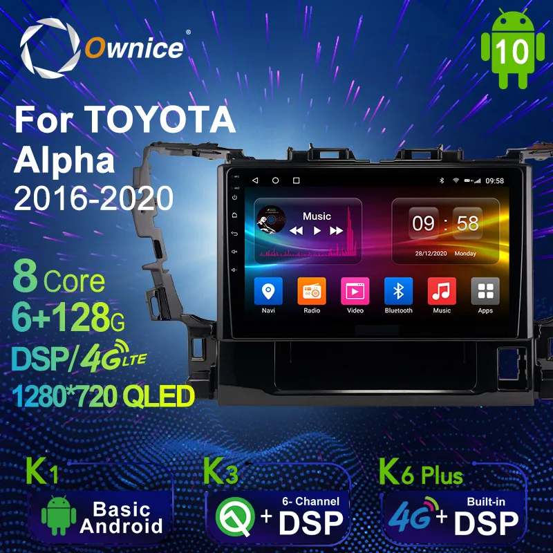 Автомобильный мультимедийный радиоплеер Ownice 6G + 128G Android 10,0 для Toyota Alpha 2016-2020, Автомобильное видео головное устройство 4G LTE с поддержкой SPDIF