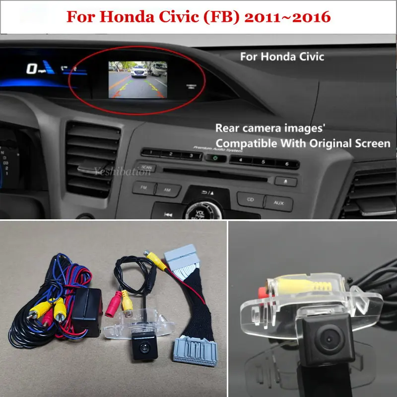 Комплект задней камеры Yeshibation для Honda Civic (FB) 2011 ~ 2016 RCA и оригинальный экран