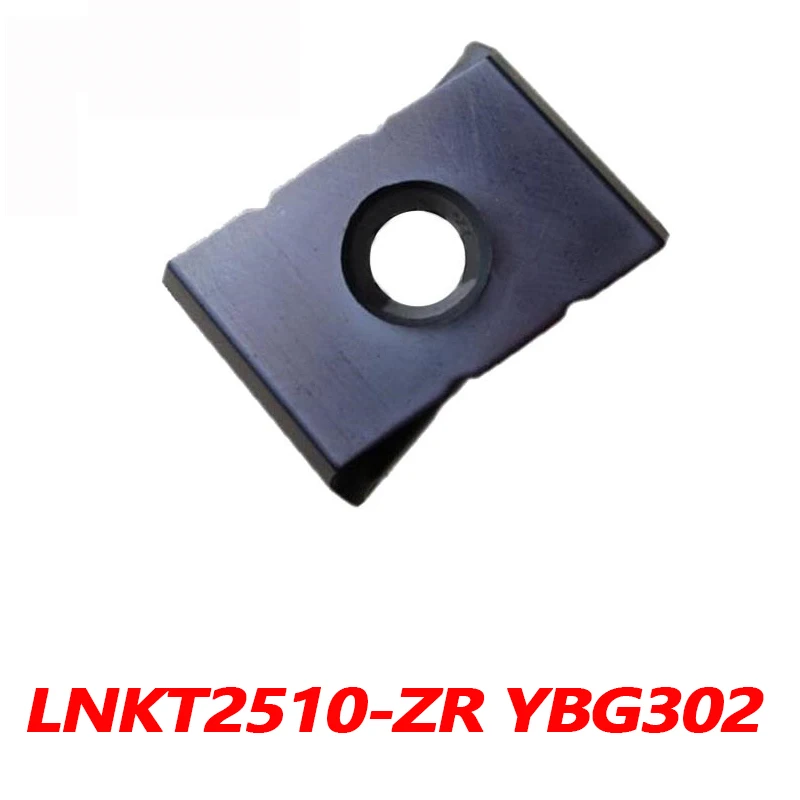

100% Original LNKT LNKT2510-ZR YBG302 10pcs CNC lathe Blade LNKT2510 Carbide Insert Efficient And Durable High Quality ZR