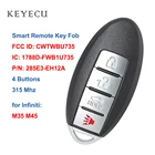 Keyecu умная магнитола с 4 кнопками 315 МГц для Infiniti M35 M45 2006 2007 2008 2009 FCC ID: CWTWBU735, 1788D-FWB1U735