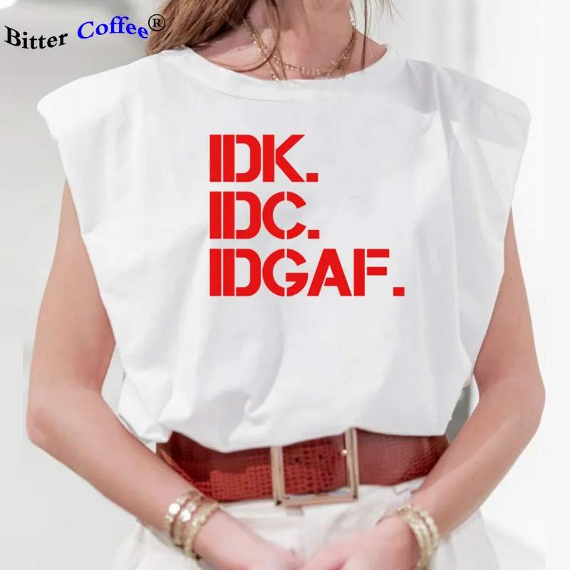 Летняя женская футболка с принтом IDK IDC IDGAF одежда буквенным без рукавов хлопковая