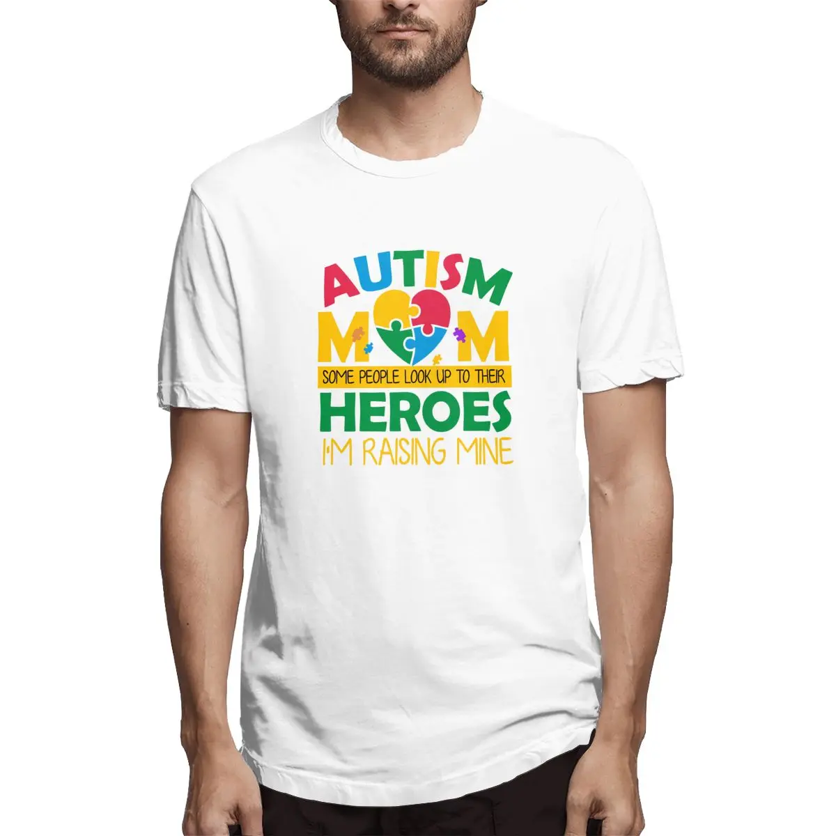 

Autism Mom People Look Up Their Heroes Raising Min Graphic Tee Men's Short Sleeve T-shirt Cotton Funny Tops