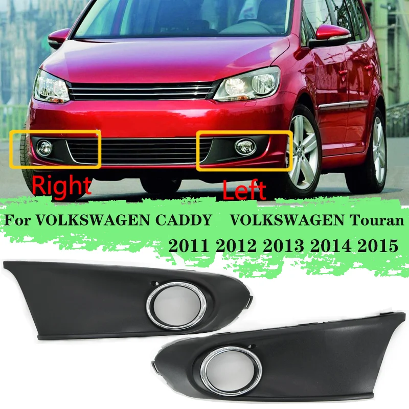 Cubierta de luz antiniebla delantera para coche, cubierta de rejilla de luz antiniebla para VOLKSWAGEN CADDY, VOLKSWAGEN Touran 2011, 2012, 2013, 2014, 2015
