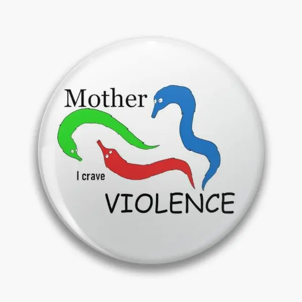

Mother I crave VIOLENCE Soft Enamel Pin Badge Decorative Clothes Badge Lapel Pin Brooch Jewelry for Women Fashion