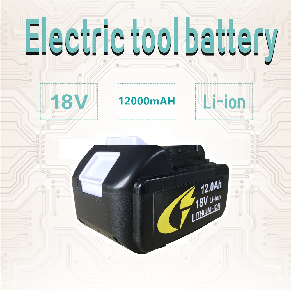 

Аккумулятор для электроинструмента, 18 в, 12000 Ач, литий-ионный, для Makita, аккумулятор BL1830, BL1840, BL1850, BL1860