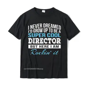 Funny Super Cool Director Tshirt Gift T-Shirt Retro Male Tops Shirt Summer T Shirt Cotton Printed