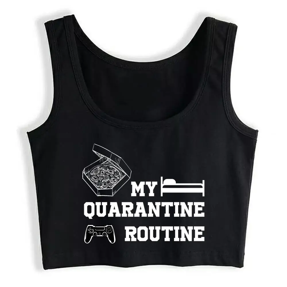 

Crop Top Female My Quarantine Routine Street Vintage Sleeveless Tops Women