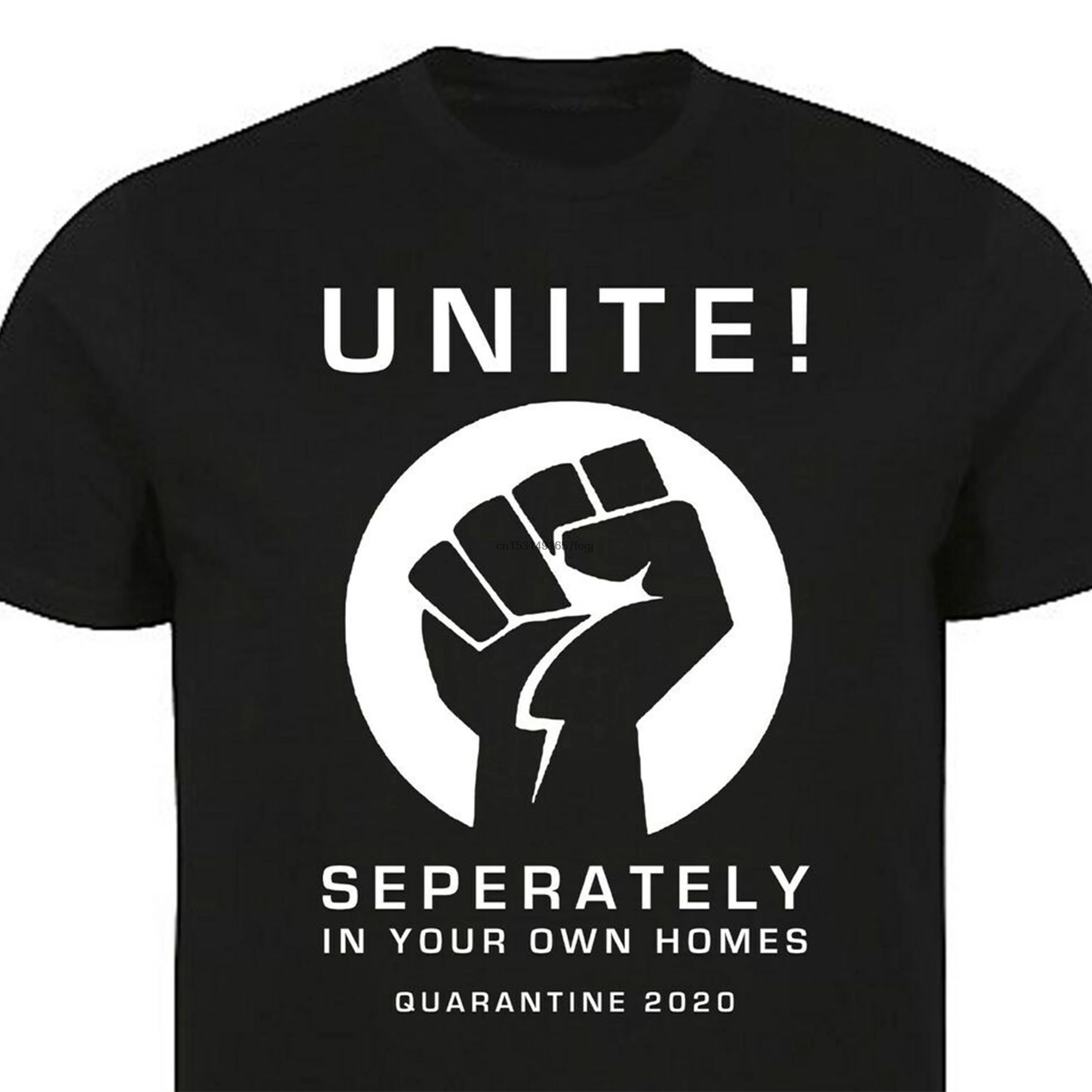 Unite Seperately in Your Own houses quartine 2020 мужская женская хлопковая рубашка|Мужские футболки| |