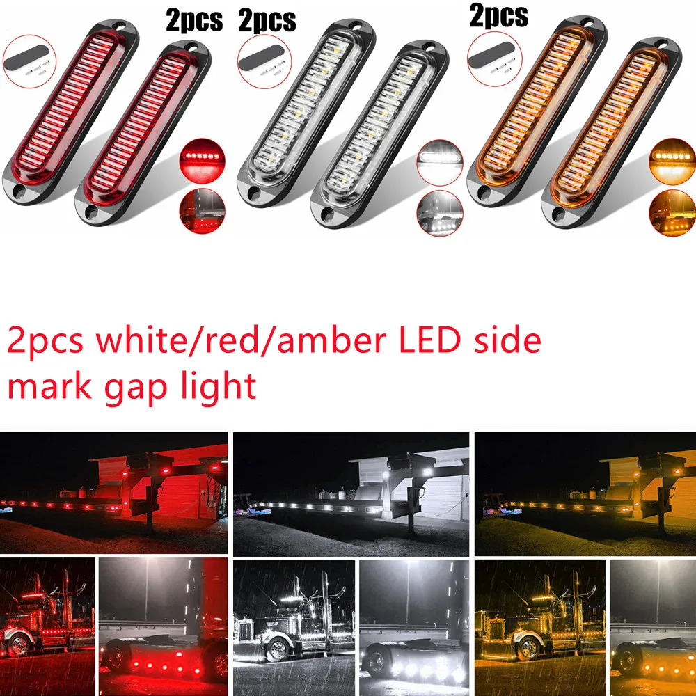 

2pcs White/red/amber LED Side Mark Gap Light Suitable For All DC 12V-24V Trailers, Trucks, Caravans, Car, Pickup, VAN, RV Ect