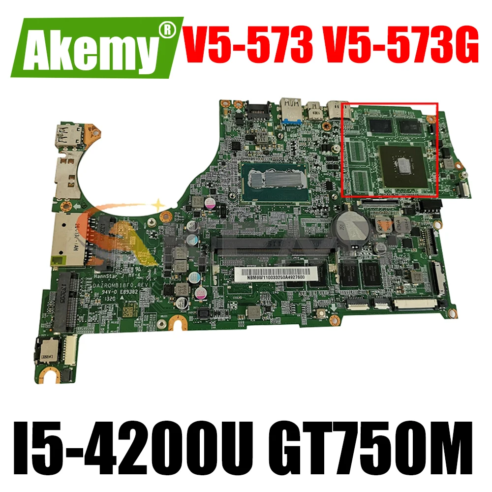 

AKEMY DAZRQMB18F0 REV F NBMCC11001 NB.MCC11.001 For Acer ASPIRE V5-573 V5-573G Motherboard GT750M+I5-4200U CPU full tested