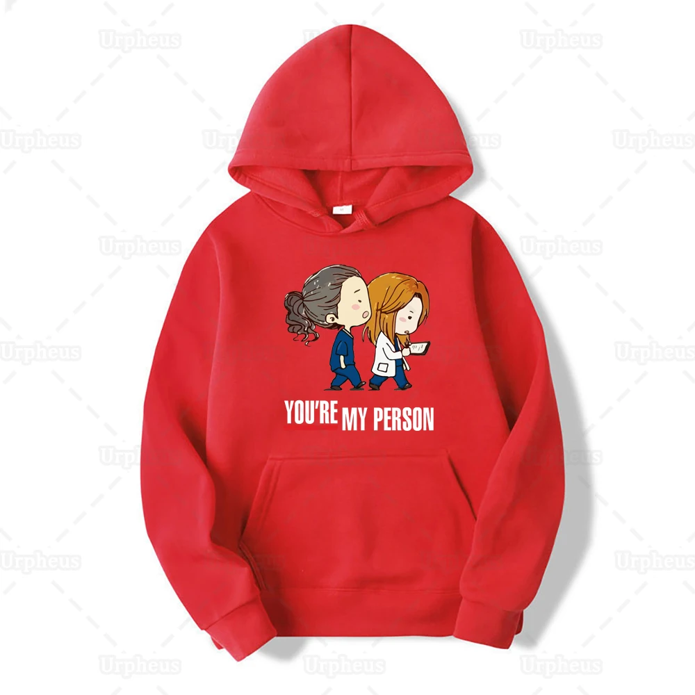 GREYS Anatomy толстовка с капюшоном You Are My Person забавные худи Толстовка с капюшоном для лучшего друга Подарочный пуловер с принтом медсестры