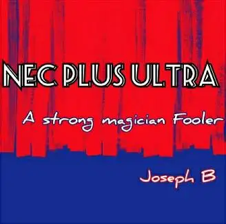 

2021 Nec Plus Ultra by Joseph B Magic Tricks