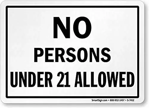 

No Persons Under 21 Allowed Sign