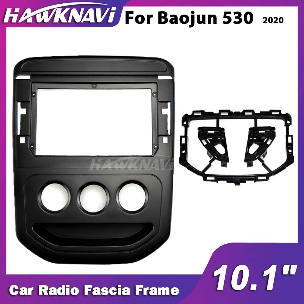

Hawknavi 10.1 Inch 2 Din Car Stereo Fascia Frame For Baojun 530 2020 Auto Radio Panel Dash Trim Kit Installation Accessories