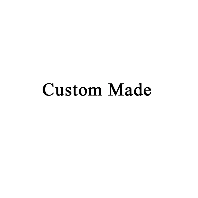 

custom made