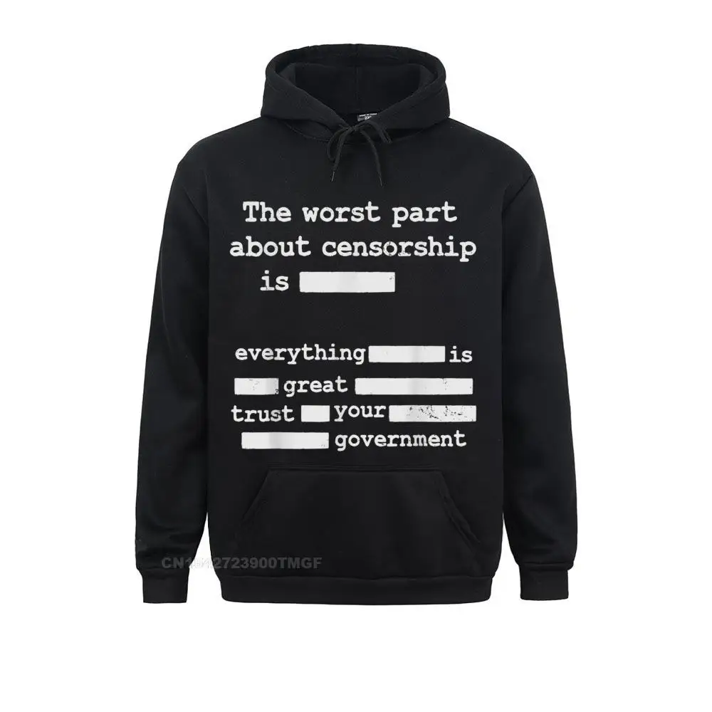 New Men Streetwear Libertarian Anti Censorship Small Government -The Worst Part New Hoodie Fashionable Hoodies Anime Clothes