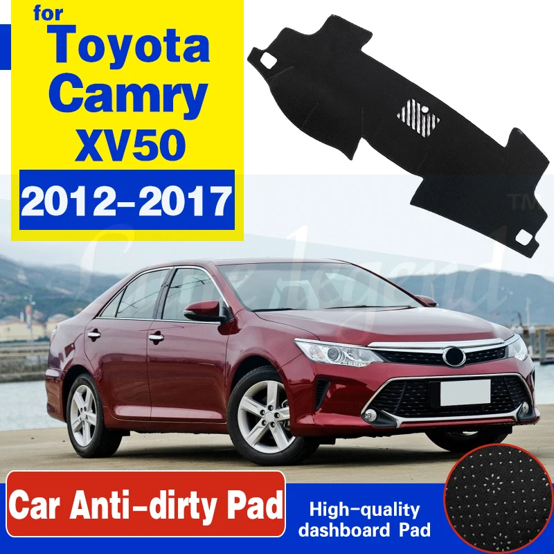 

Противоскользящий коврик для Toyota Camry 50 XV50 2012 ~ 2017, накладка на приборную панель, ковер от солнца, коврик для приборной панели, Аксессуары для а...