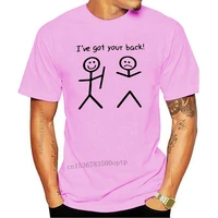 ive got your back printed t shirt funny birthday gifts for best friend husband wife couple lovers cotton t shirt tshirt clothes