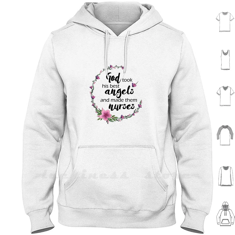 

God Took His Best Angels And Made Them Nurses | Gift For Nurse Hoodie Long Sleeve Art For Nurse Good Took His