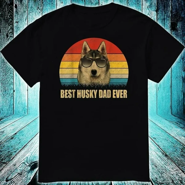 

Best Husky Dog Dad Ever T-shirt Gift for Father's Day