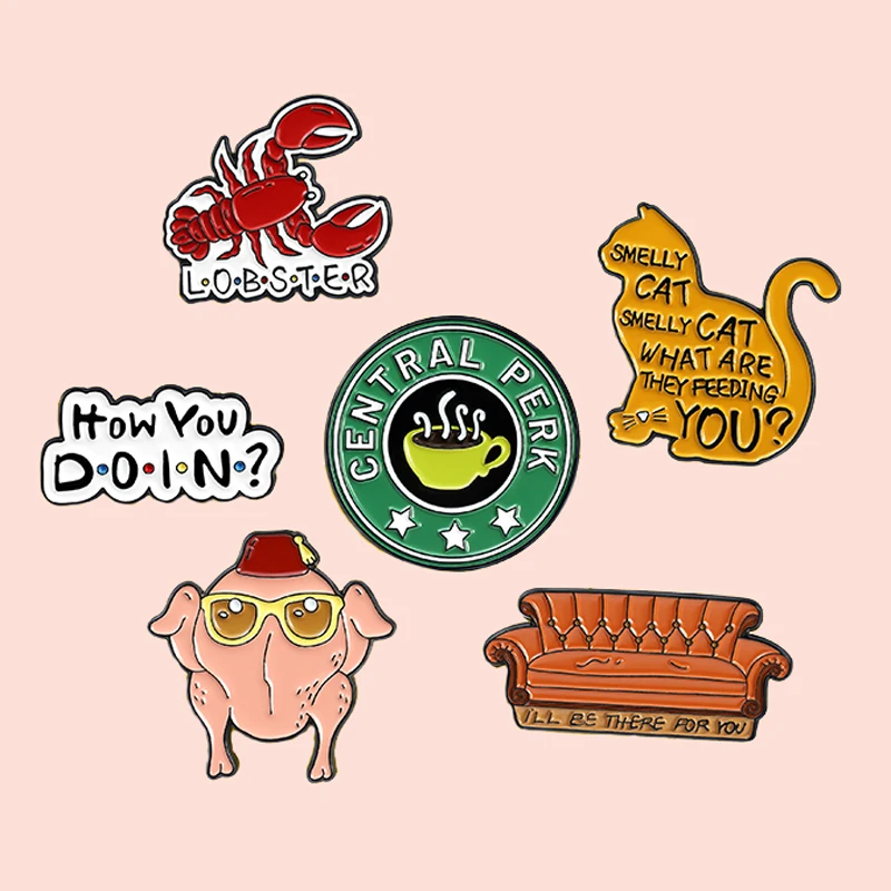 ZF2806 сериал друзья Курица "Лобстер" Кошки Одежда аксессуары эмали брошь на булавке Творческий джинсовое пальто с отложным воротником, пальто со значком, ювелирное изделие, подарок - Для фанатов сериала «Друзья»