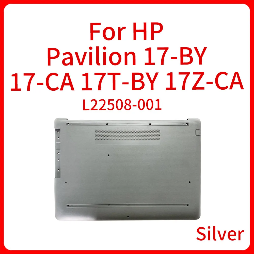

New Original Laptop D shell For HP 17-BY 17T-BY 17-CA 17Z-CA Bottom Cover Bottom Case Lower Base Cover L22508-001 Silver
