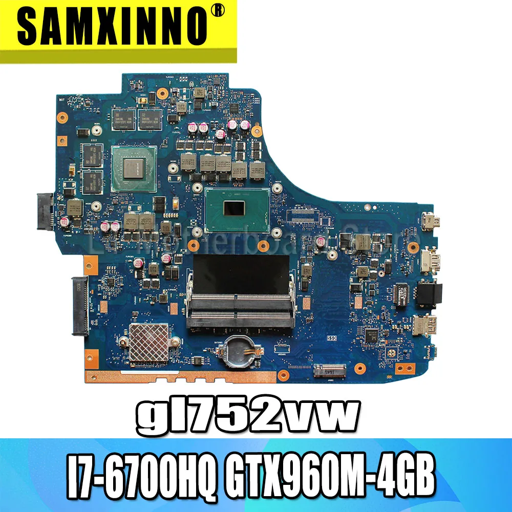 Akemy Para ASUS GL752VW GL752VL GL752V GL752 материнская плата для ноутбука Материнская плата Процессор I7-6700HQ GTX960M-4GB