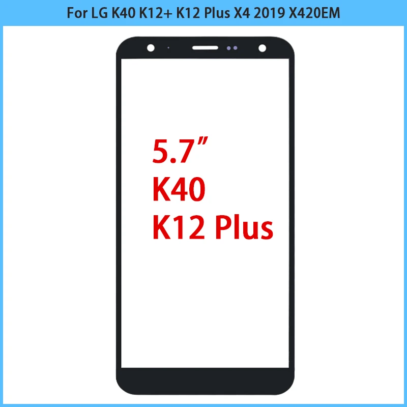

10PCS New For LG K40 K12+ K12 Plus X4 2019 X420EM Touch Screen LCD Front Outer Glass Panel Lens Touchscreen Glass OCA Replace