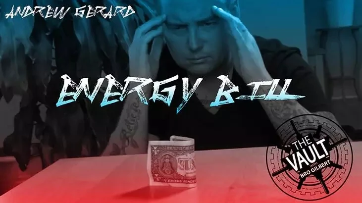 

Energy Bill by Andrew Gerard,Magic Tricks