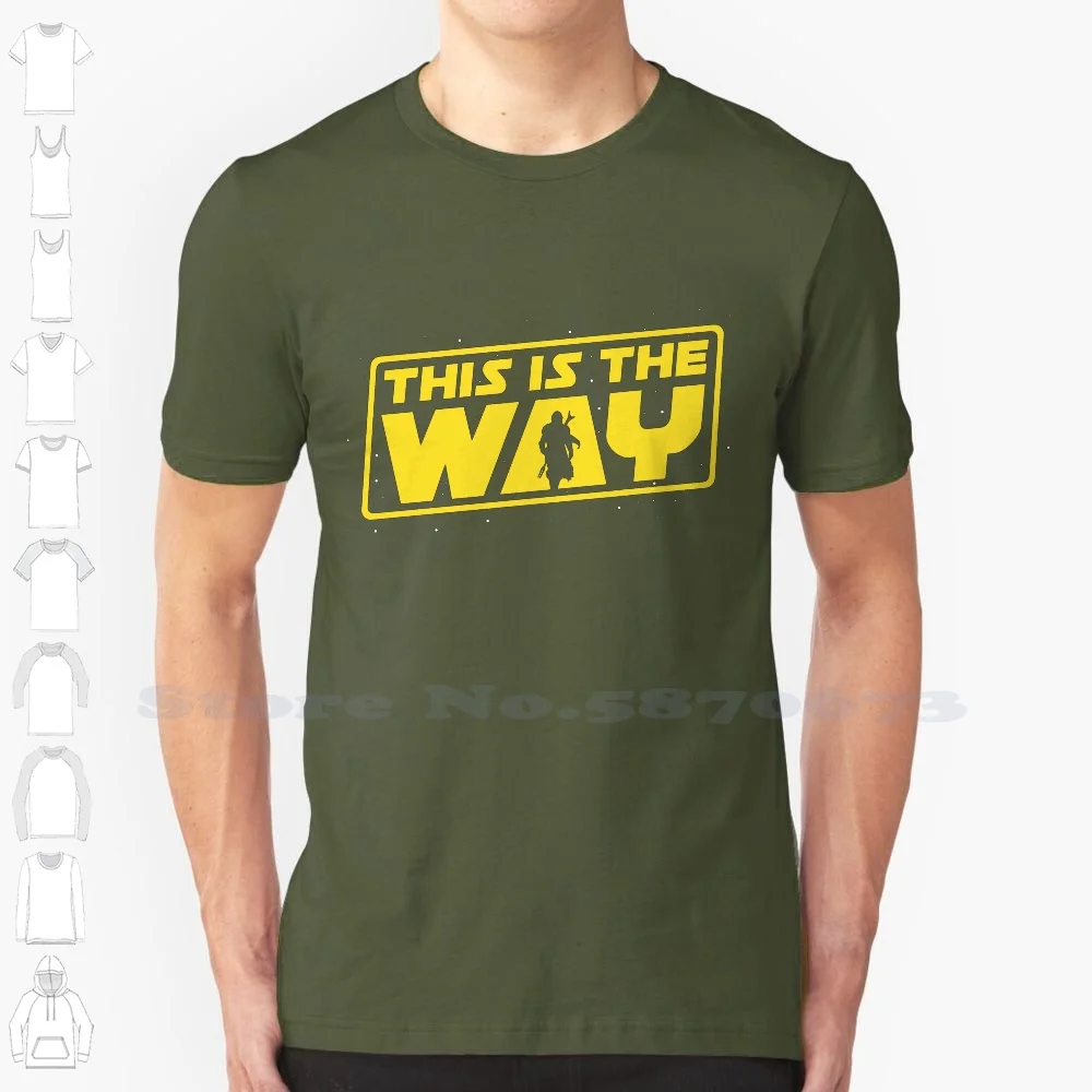 

This Is The Way Custom Funny Hot Sale Tshirt This Is The Way I Have Spoken Baby