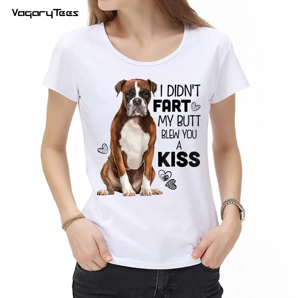 Funny Cute Boxer Dog Lover Gift Print women tshirt I didn't Fart My Butt Blew You A kiss T-Shirt Cool Hip-hop Girl streetwear