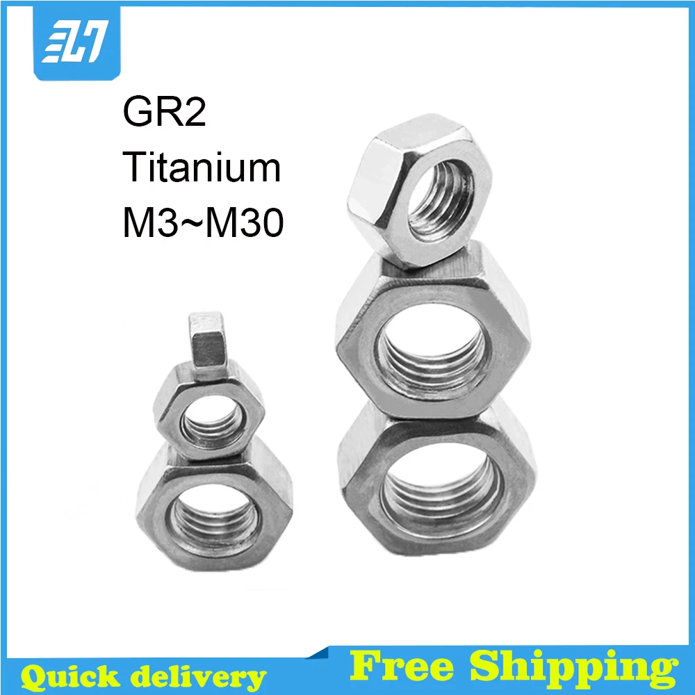 

GR2 Pure Titanium Hex Nuts Hexagon Nut DIN934 M3 M4 M5 M6 M8 M10 M12 M14 M16 M18 M20 M22 M24 M27 M30