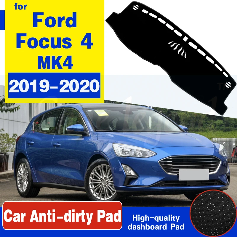 

For Ford Focus 4 2019 2020 Anti-Slip Mat Dashboard Pad Sunshade Dashmat Protect Carpet Anti-UV Dash Cushion Car Accessories MK4