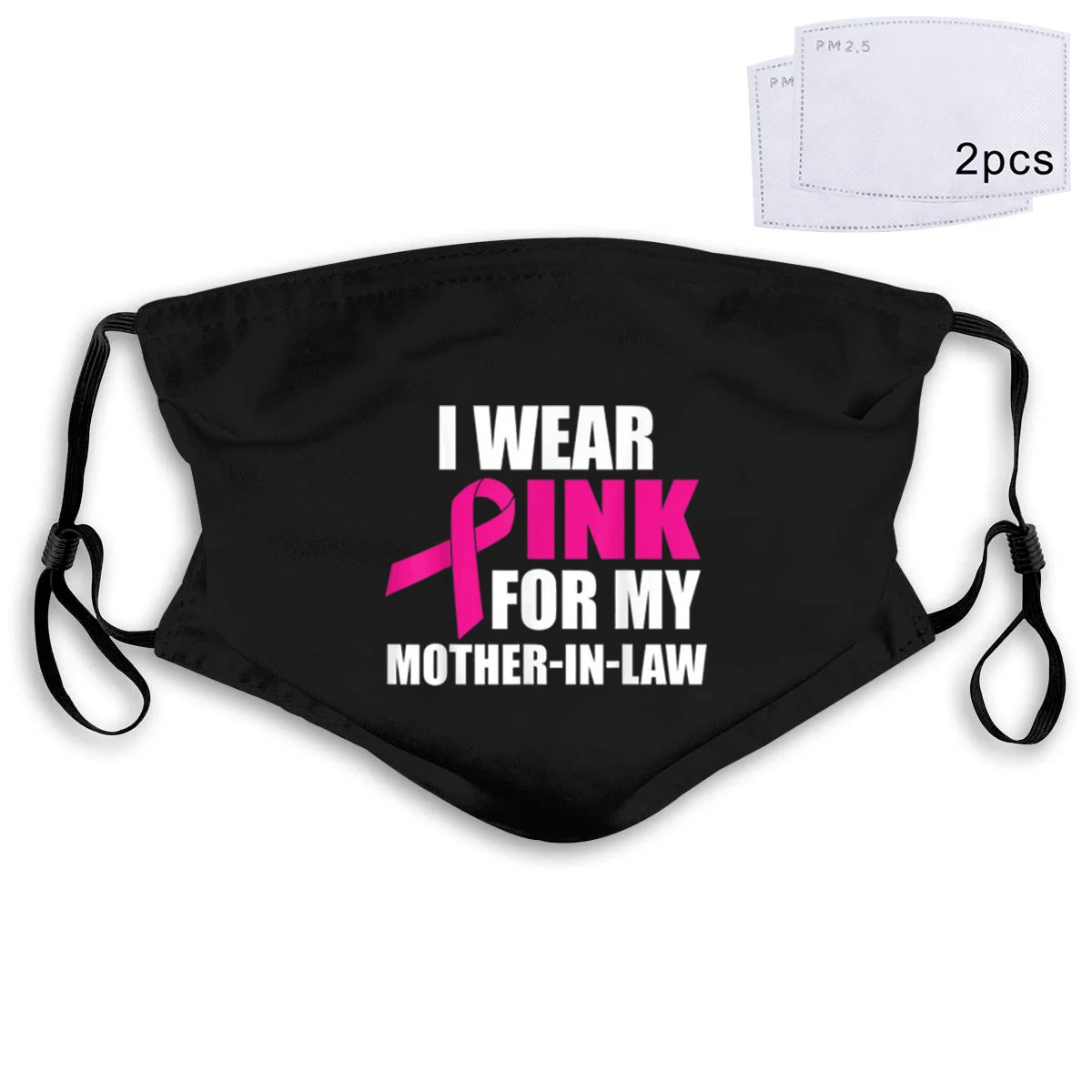 

Top Original I Wear Pink For My Mother In Law Breast Cancer Awareness Mask