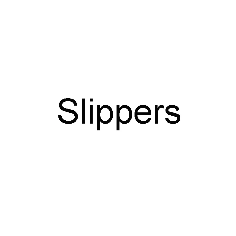 

Slippers
