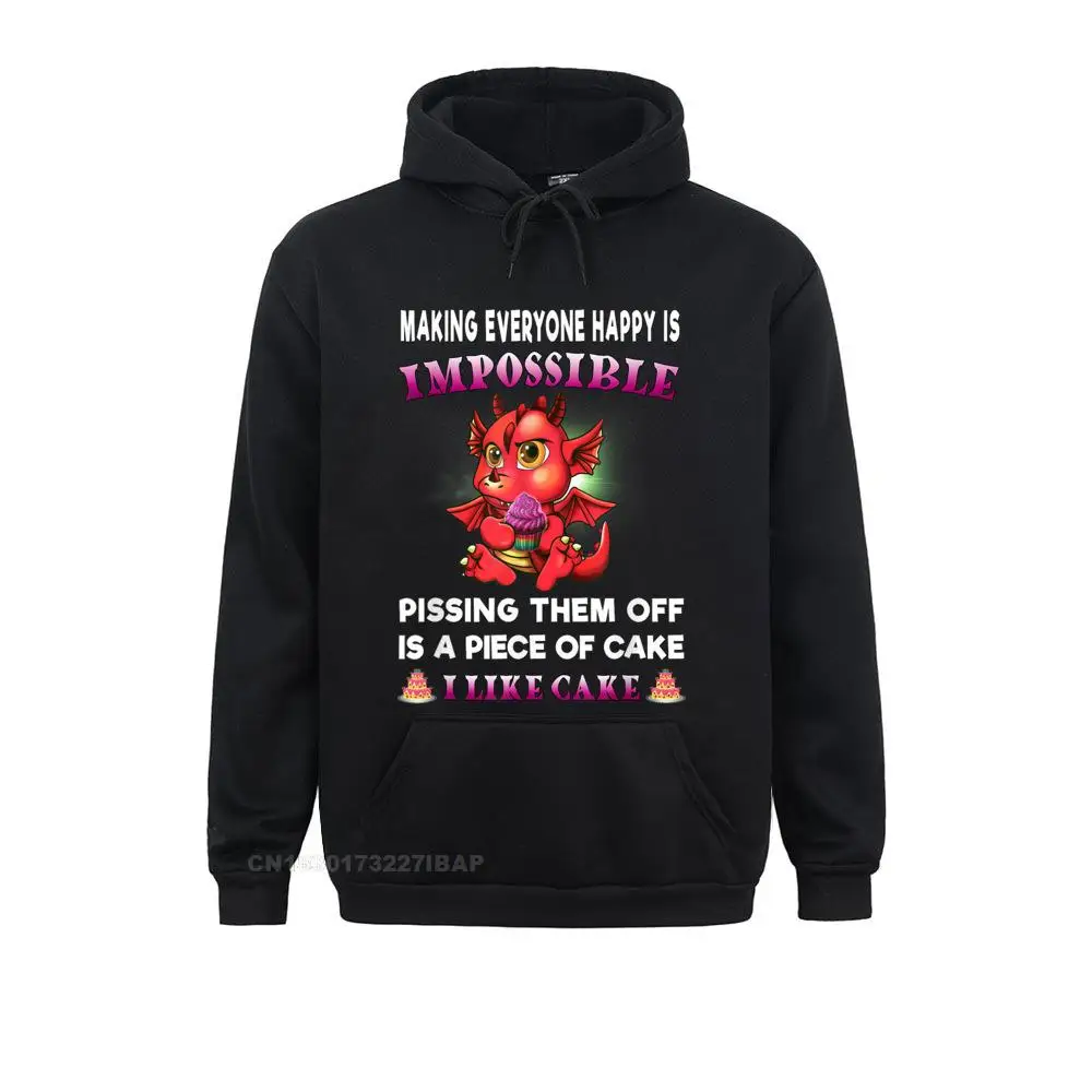 Funny Dragon Shirt Women Making Everyone Happy Is Impossible Hoodie Sweatshirts Hoodies Slim Fit Kawaii Sportswears Family Men