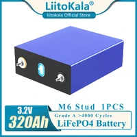 1pcs liitokala liitokala 3 2v 310ah 320ah lifepo4 battery diy 12v battery pack for electric car rv solar energy storage system