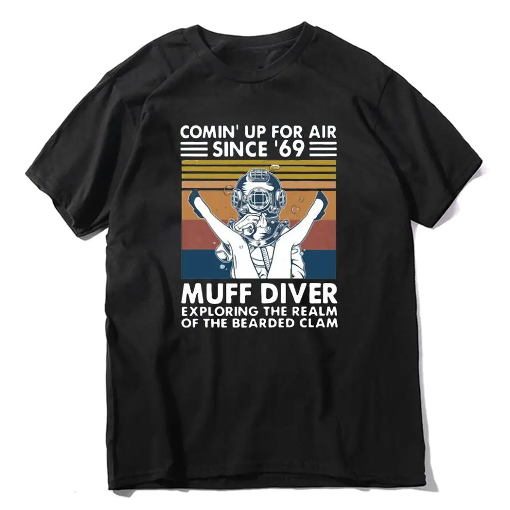 

Muff Diver Exploring The Realm Of The Bearded Clam Funny Vintage Men's slim short sleeve sweatshirt cotton T-shirt women Top tee